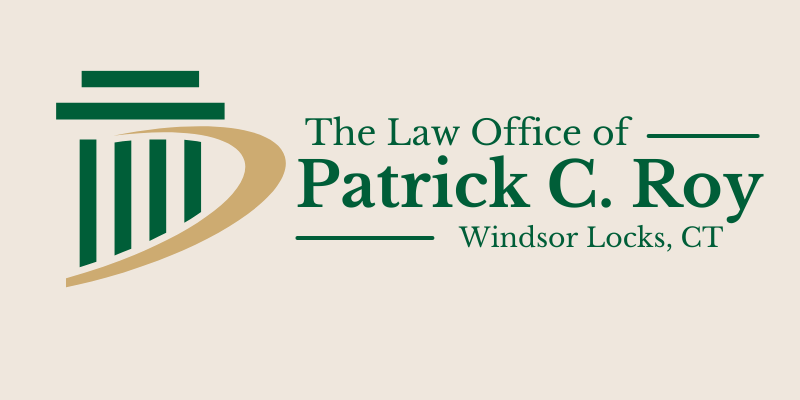 The Law Office of Patrick C. Roy, LLC | 487 Spring St Suite 201, Windsor Locks, CT 06096 | Phone: (860) 752-2308