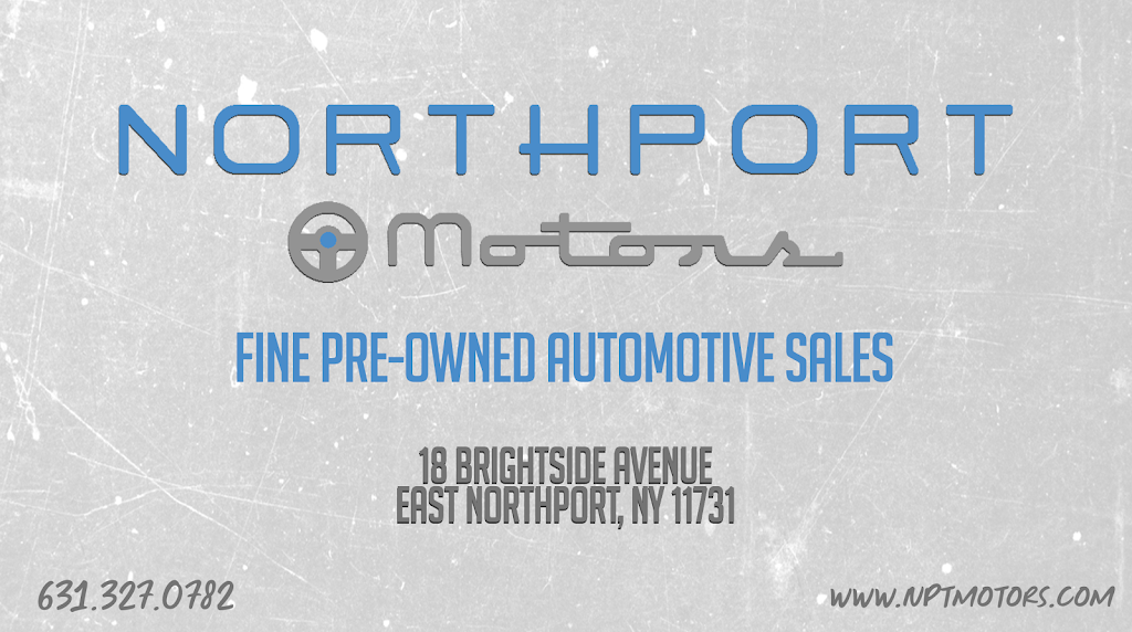 Northport Motors | 271 E Jericho Turnpike, Huntington, NY 11746 | Phone: (631) 327-0782