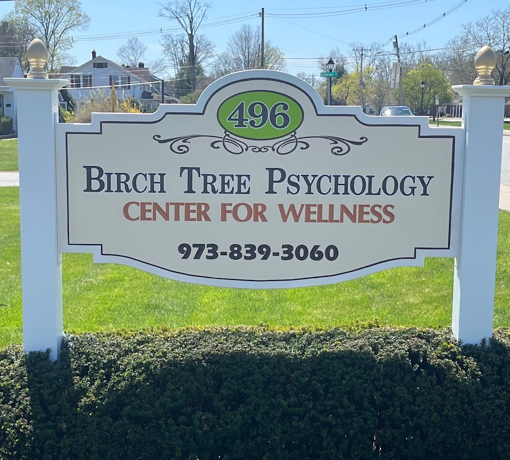 Birch Tree Psychology Center for Wellness | 496 Newark Pompton Turnpike, Pompton Plains, NJ 07444 | Phone: (973) 839-3060