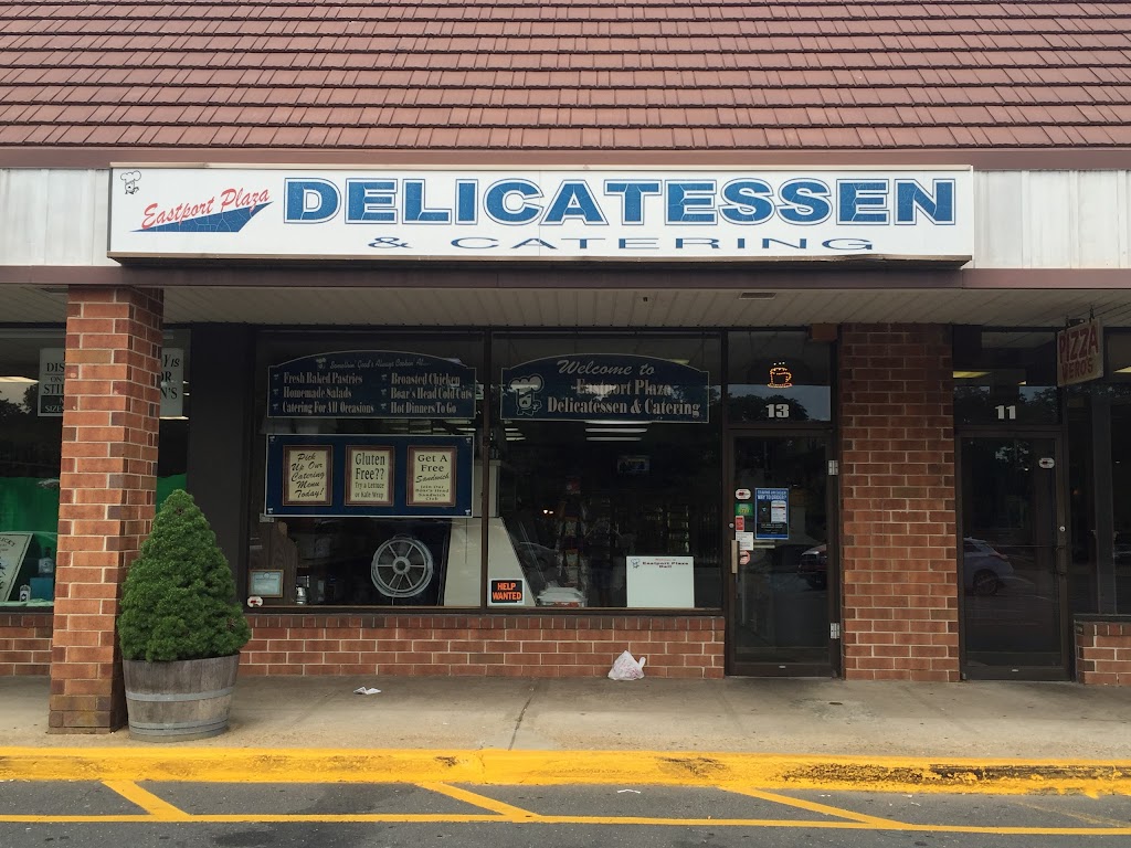 Eastport Plaza Delicatessen & Caterering | 13 Eastport Manor Rd, Eastport, NY 11941 | Phone: (631) 325-8846