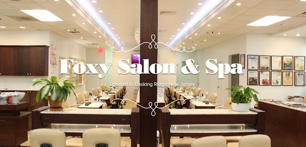 Foxy Salon & Spa | 413 King George Rd, Basking Ridge, NJ 07920 | Phone: (908) 647-7900