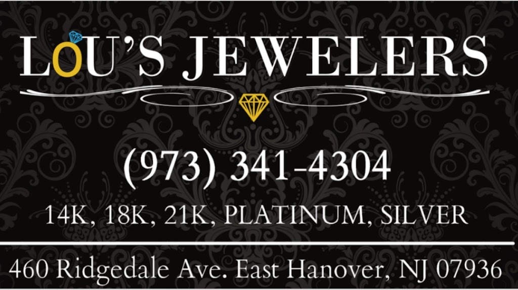 Lous Jewelers | 460 Ridgedale Ave, East Hanover, NJ 07936 | Phone: (973) 341-4304