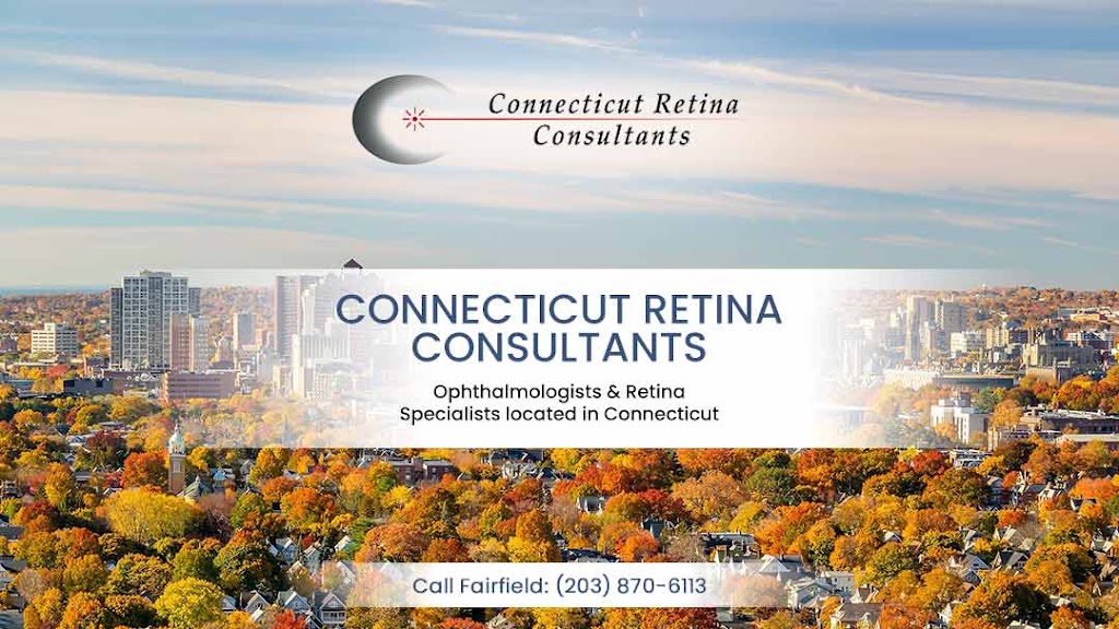 Connecticut Retina Consultants Fairfield, CT | 2119 Post Rd 2nd floor, Fairfield, CT 06824 | Phone: (203) 870-6113