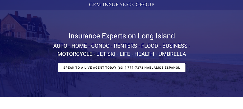CRM Insurance Group | 453 Atlantic St, East Northport, NY 11731 | Phone: (631) 777-7373