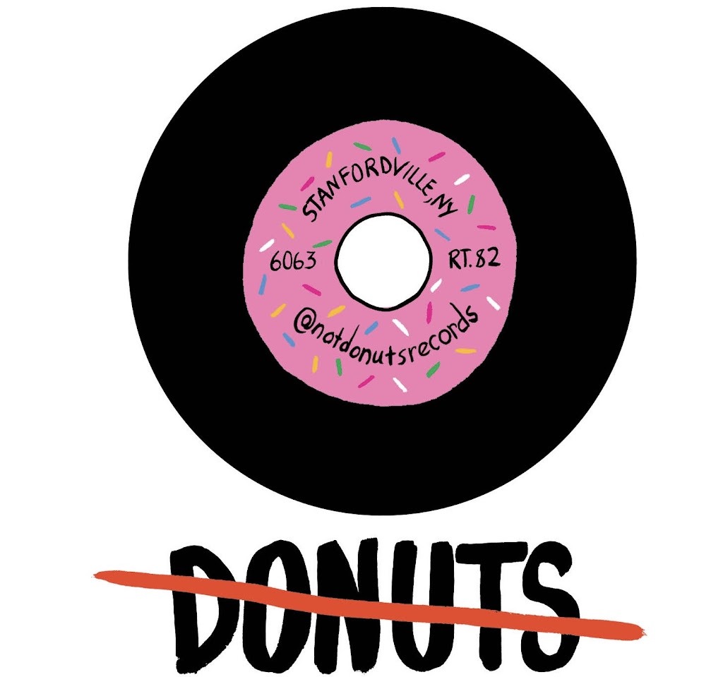 Not Donuts Records | 6063 NY-82 side entrance, Stanfordville, NY 12581 | Phone: (718) 450-2501