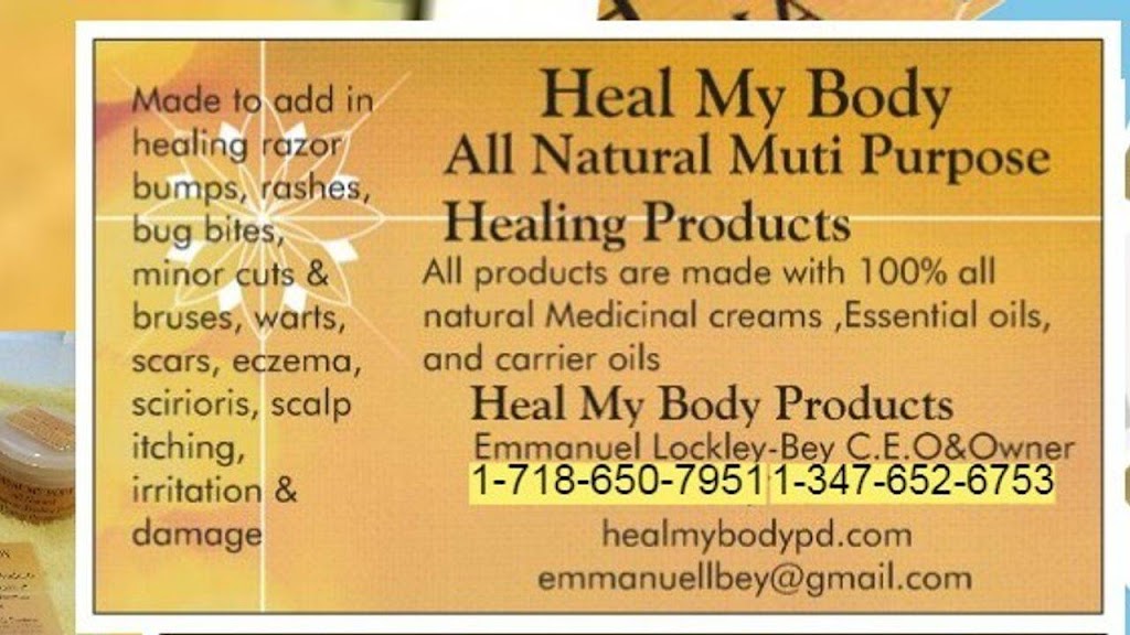 Heal My Body Products | Mailing Address Only Att: Emmanuel Lockley-Bey, 25-18 Seagirt Ave, Queens, NY 11691 | Phone: (718) 650-7951