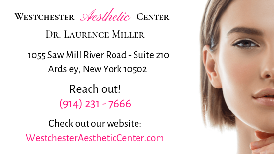 Westchester Aesthetic Center: Dr. Laurence Miller | 1055 Saw Mill River Rd #210, Ardsley, NY 10502 | Phone: (914) 721-3045