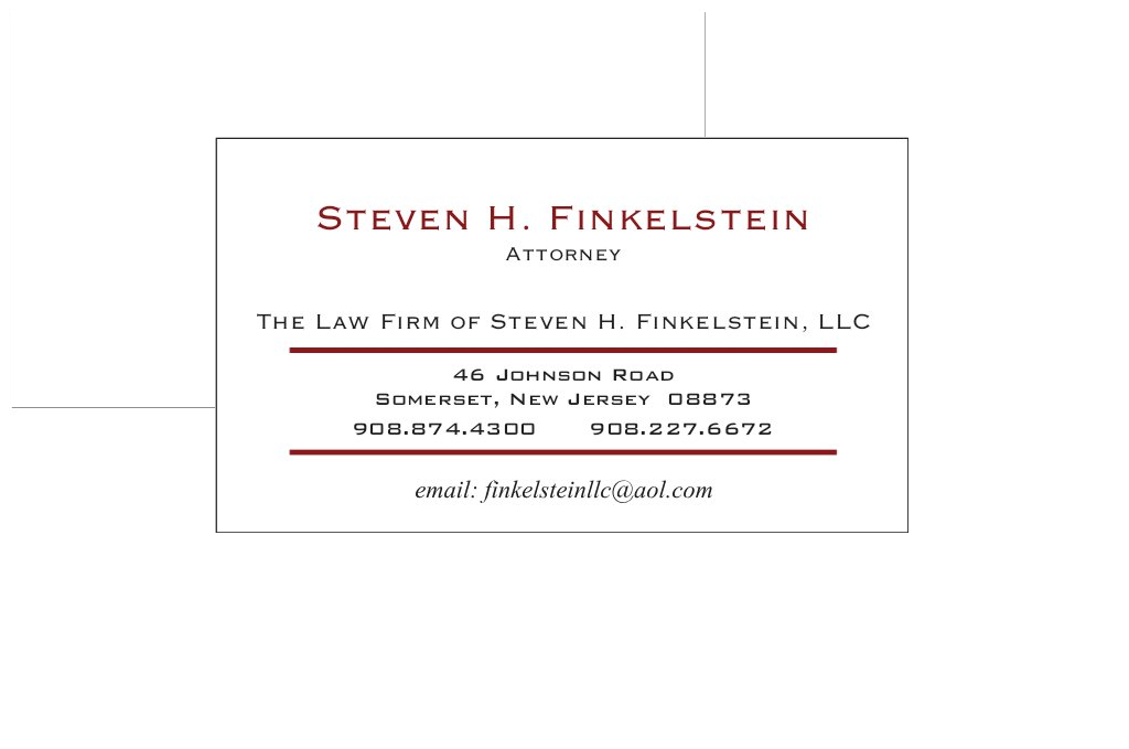 The Law Firm of Steven H. Finkelstein, LLC | 46 Johnson Rd, Somerset, NJ 08873 | Phone: (908) 874-4300