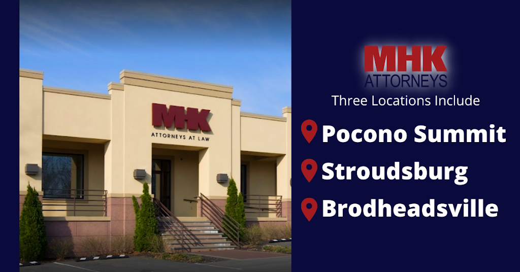 MHK Attorneys | 2642 PA-940, Pocono Summit, PA 18346 | Phone: (570) 839-8050