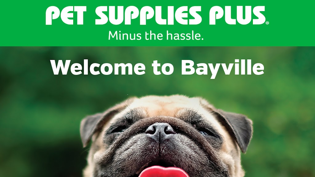 Pet Supplies Plus Bayville | 445 Atlantic City Blvd, Bayville, NJ 08721 | Phone: (732) 269-1896