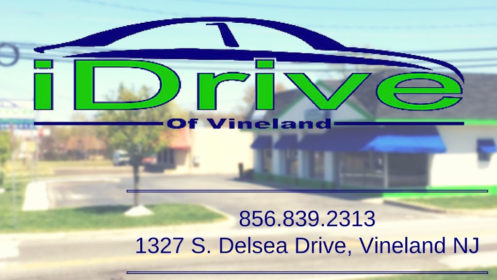 iDrive of Vineland | 1327 S Delsea Dr, Vineland, NJ 08360 | Phone: (856) 839-2313