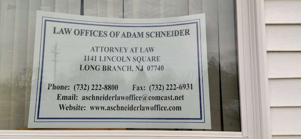 Law Offices of Adam Schneider | 1141 Lincoln Square, Long Branch, NJ 07740 | Phone: (732) 222-8800
