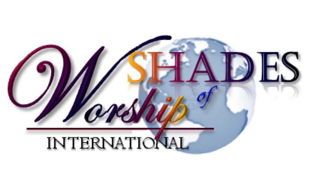 Shades of Worship Intl | 2746 Erial Rd, Blackwood, NJ 08081 | Phone: (856) 346-0525