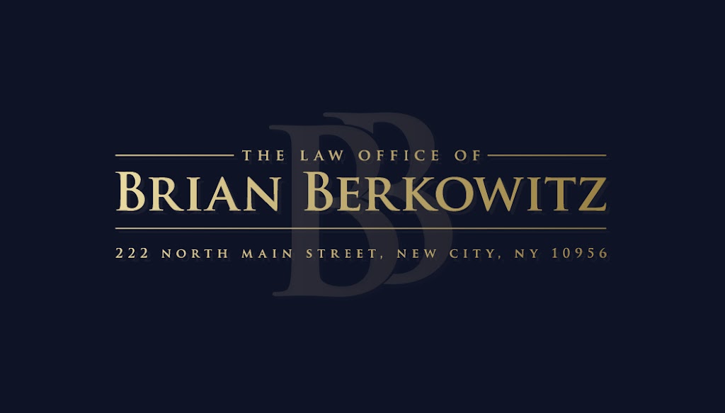 Law Office of Brian Berkowitz | 222 N Main St, New City, NY 10956 | Phone: (845) 638-9200